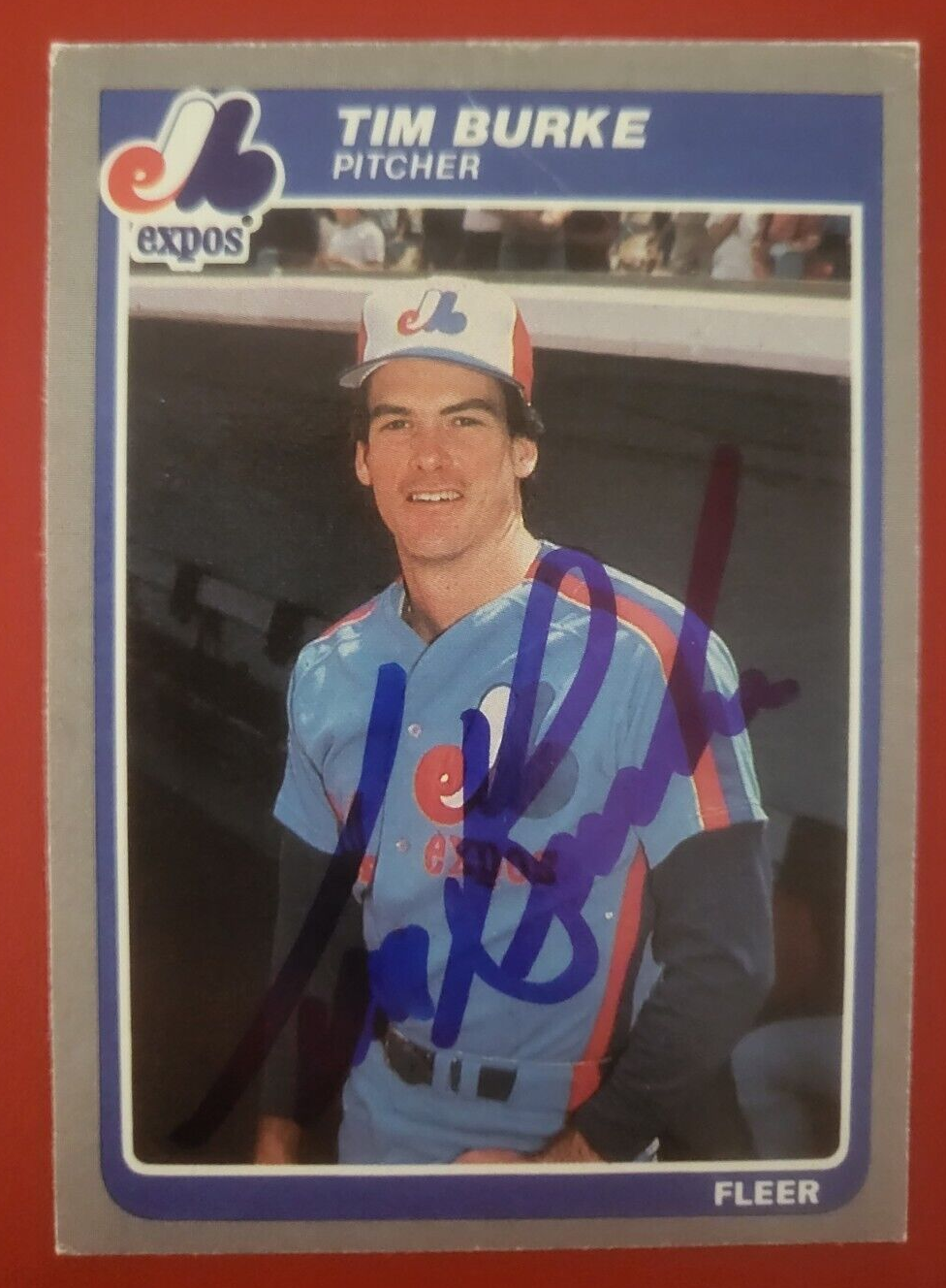 1985 FLEER TIM BURKE MONTREAL EXPOS SIGNED AUTOGRAPHED AUTO CARD #U-14
