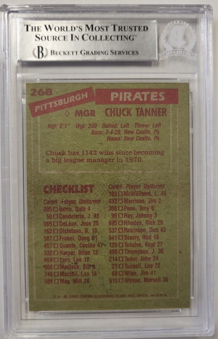 1985 TOPPS CHUCK TANNER #268 PIRATES AUTHENTIC AUTO CERTIFIED BECKETT CARD