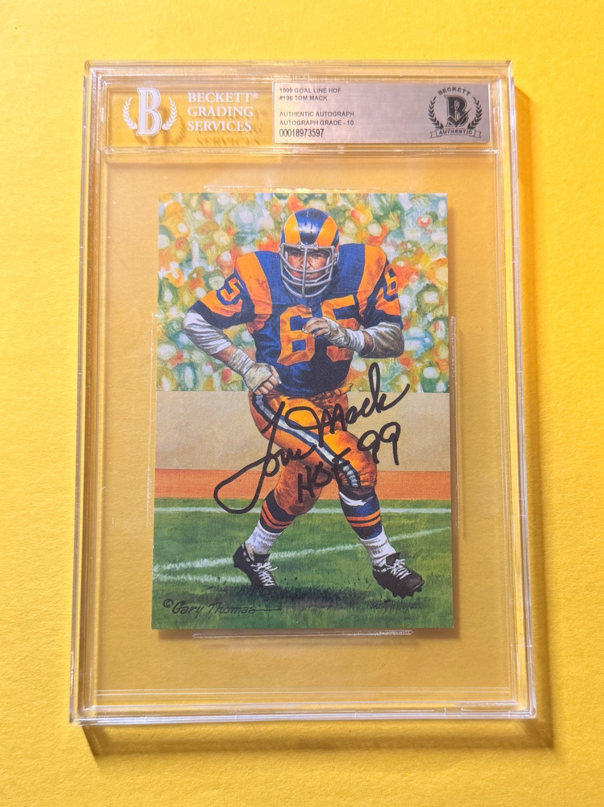 1999 GOAL LINE HOF TOM MACK #196 SIGNED ART BECKETT AUTHENTIC 10 "HOF 99"
