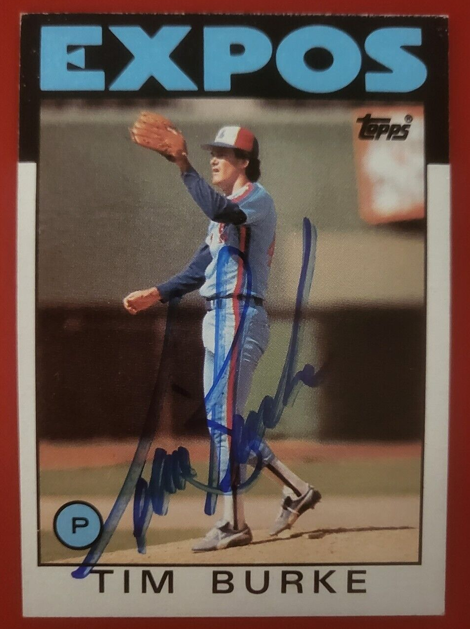 1986 TOPPS TIM BURKE MONTREAL EXPOS SIGNED AUTOGRAPHED AUTO CARD #258