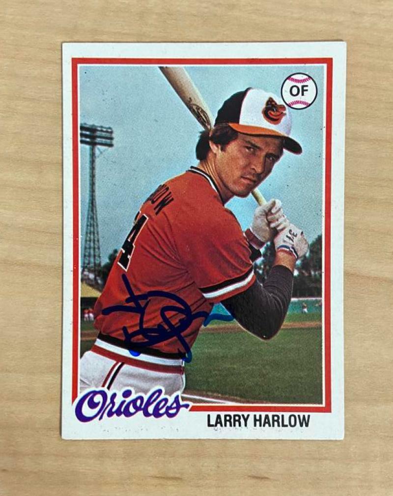 LARRY HARLOW BALTIMORE ORIOLES SIGNED AUTOGRAPHED 1978 TOPPS CARD #543 W/COA