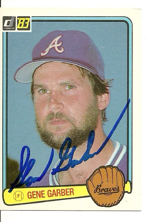 GENE GARBER ATLANTA BRAVES SIGNED AUTOGRAPHED 1983 DONRUSS CARD #223 W/COA