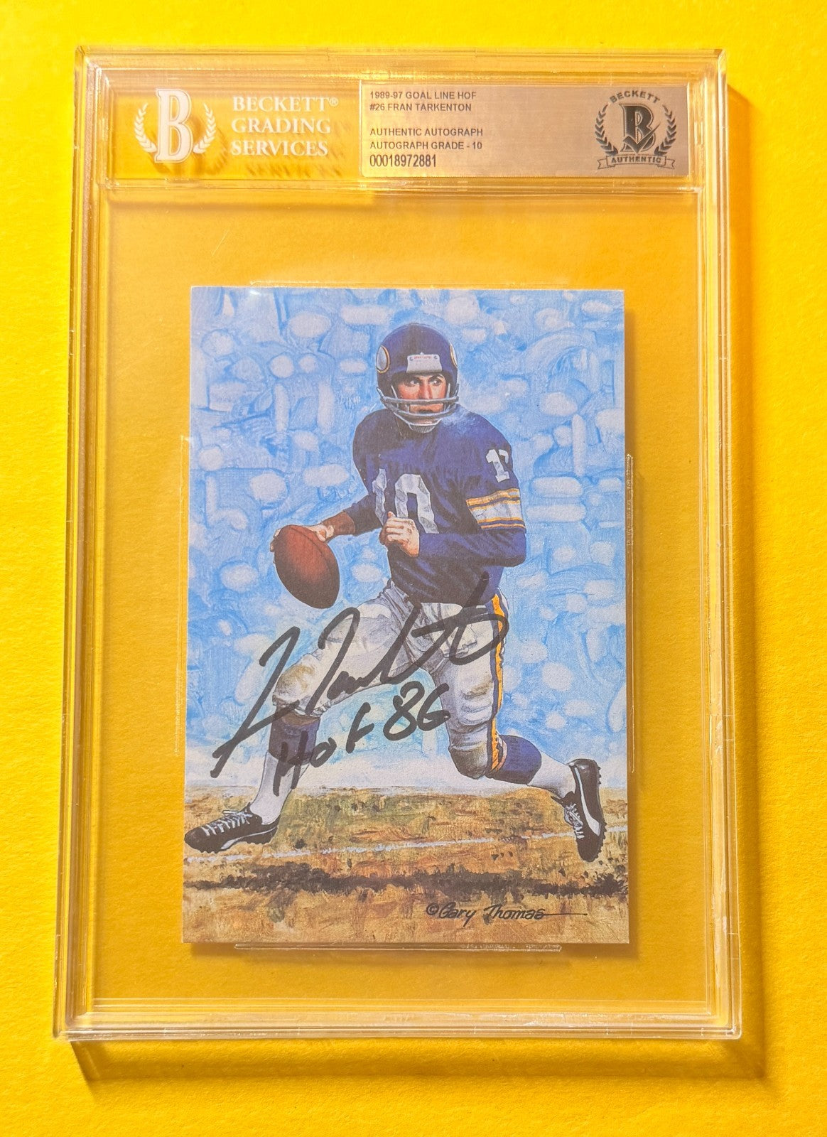 1989 GOAL LINE HOF FRAN TARKENTON #26 SIGNED ART BECKETT AUTHENTIC 10 "HOF 86"