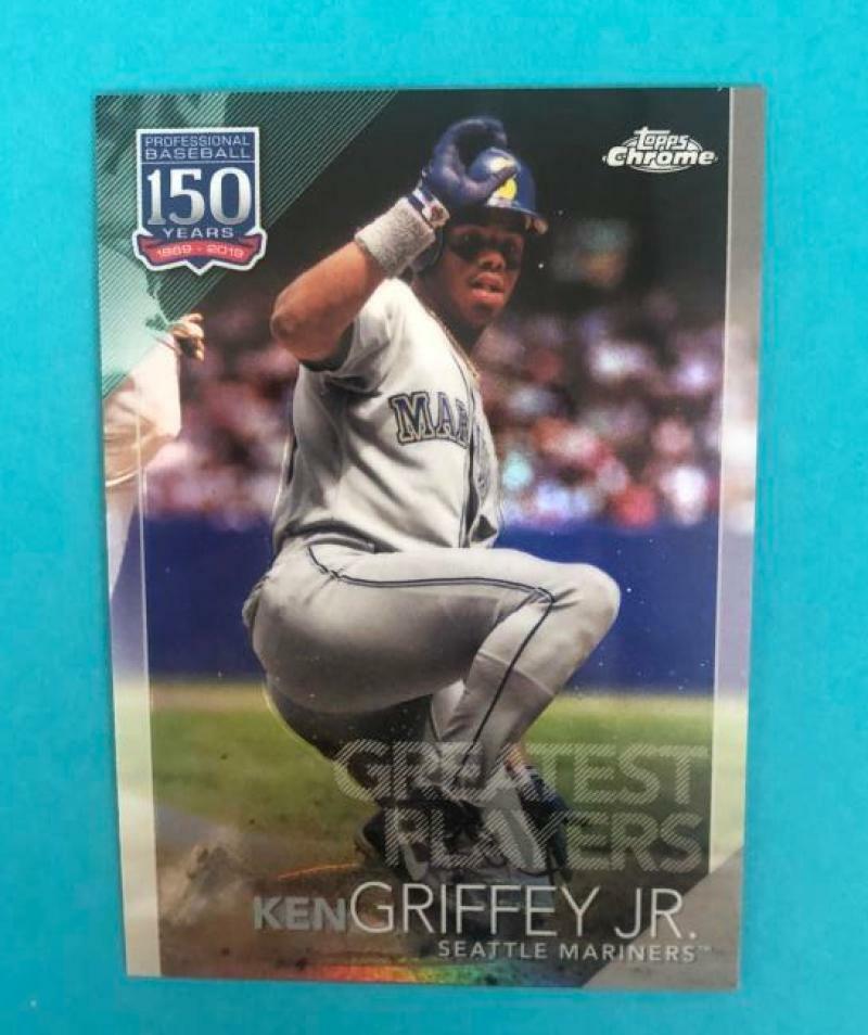 2019 topps chrome KEN GRIFFEY JR. GREATEST PLAYERS 150C-14