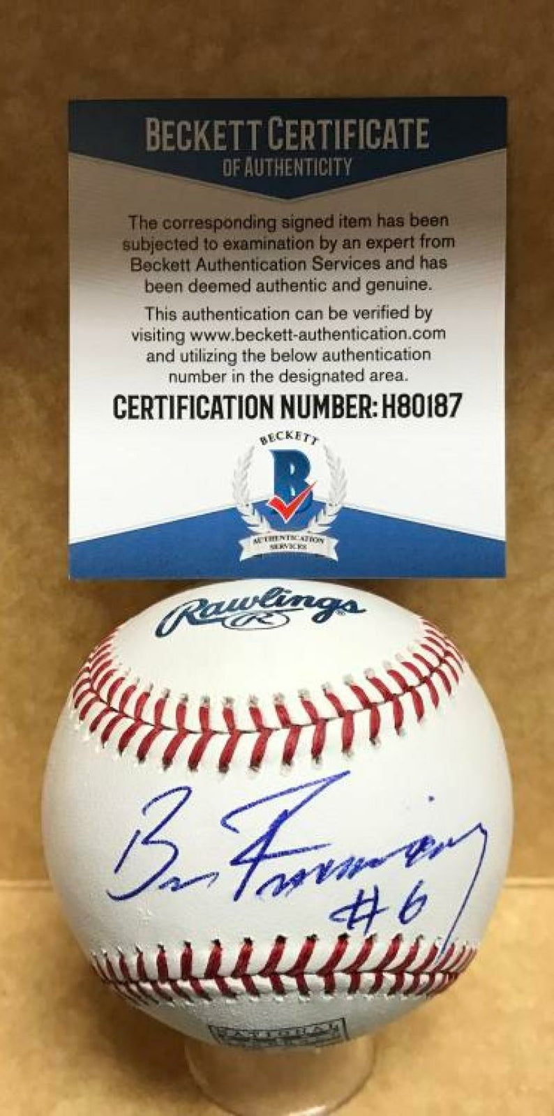 BRUCE FROEMING #6 SIGNED ON A HALL OF FAME BASEBALL BECKETT H80187