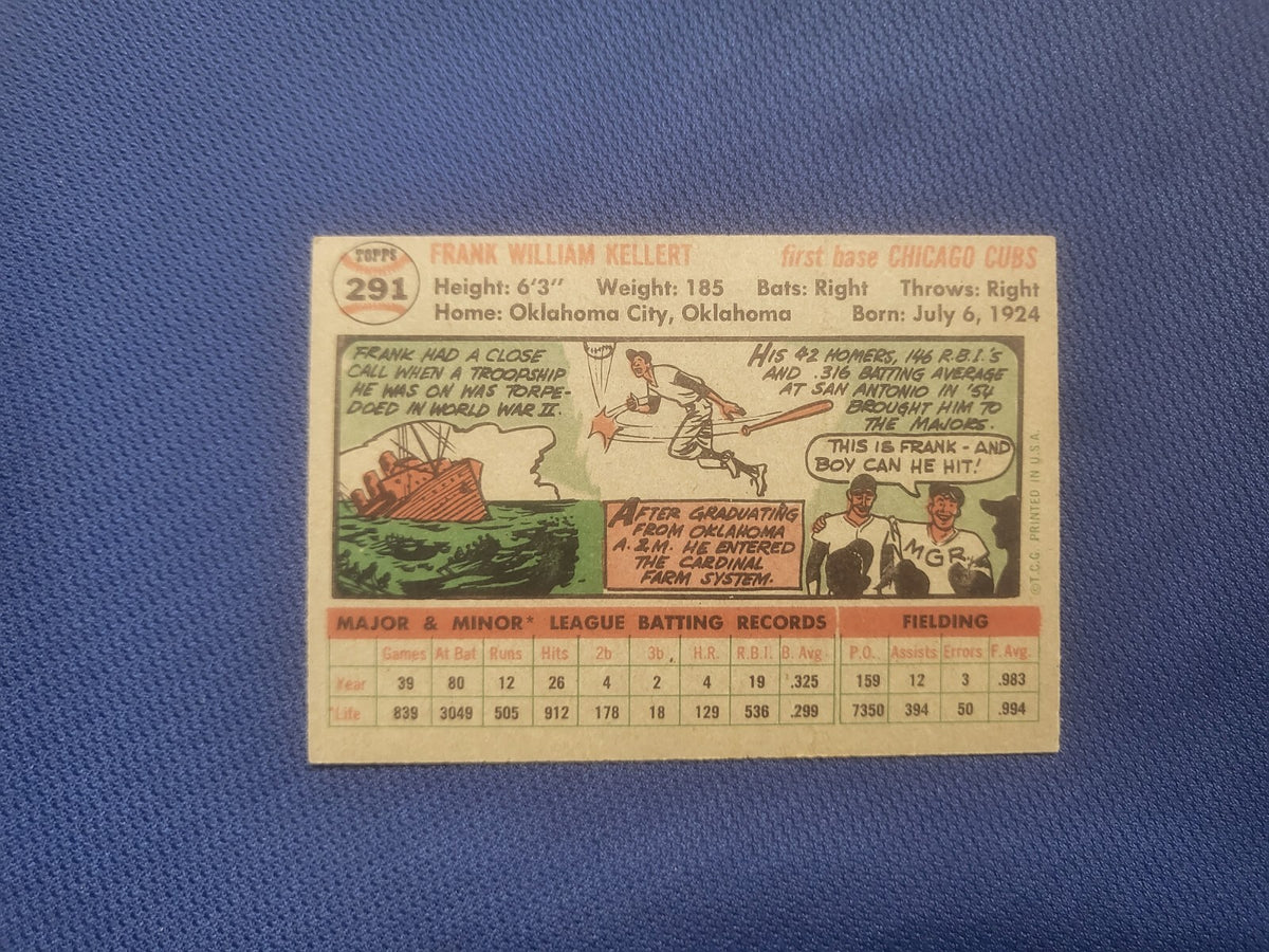 1956 TOPPS FRANK KELLERT CHICAGO CUBS #291 CARD VINTAGE SET-BREAK