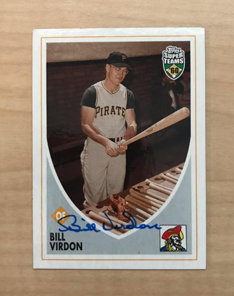 BILL VIRDON PITTSBURGH PIRATES SIGNED AUTOGRAPHED 2002 TOPPS CARD #49 W/COA