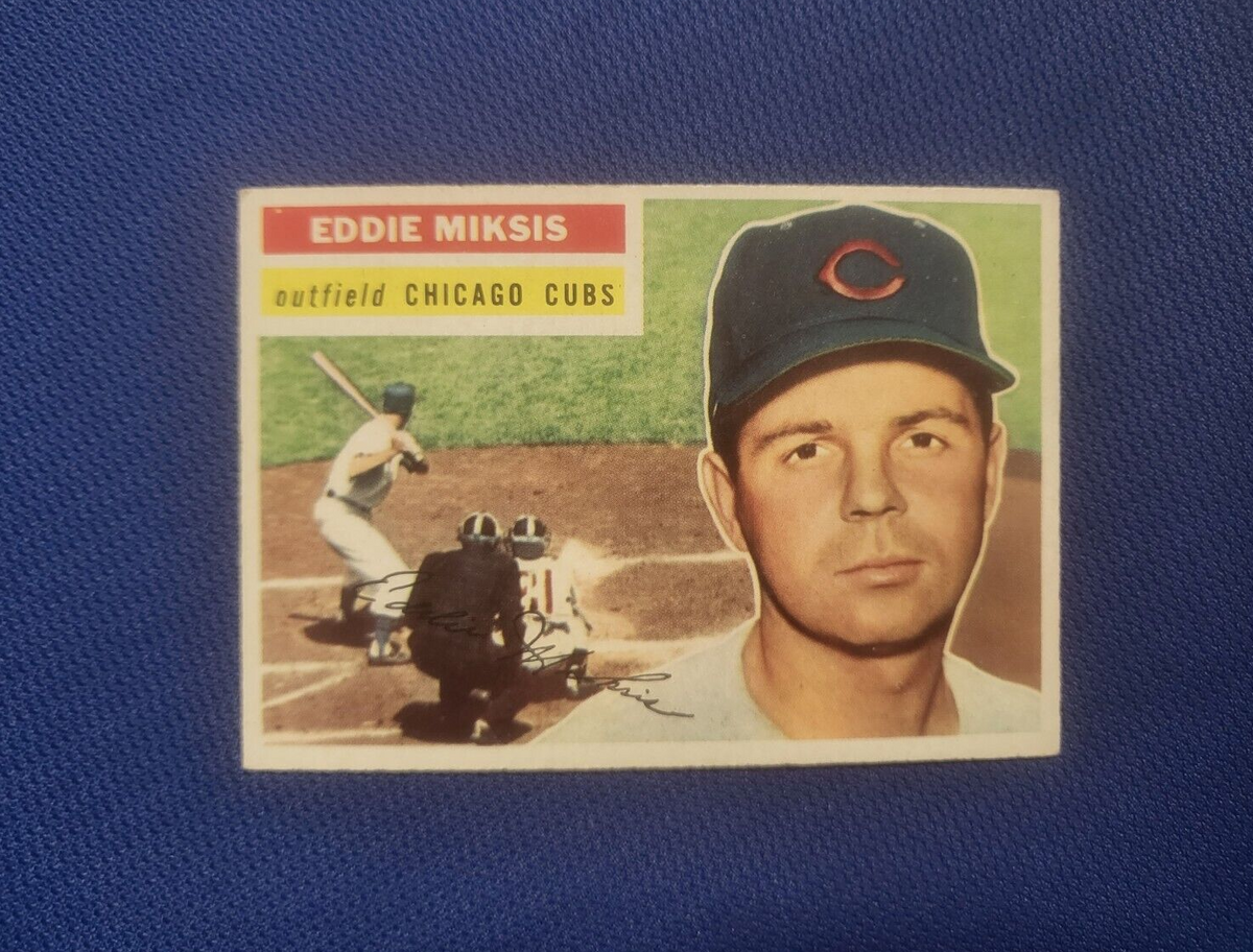 1956 TOPPS EDDIE MIKSIS CHICAGO CUBS #285 CARD VINTAGE SET-BREAK
