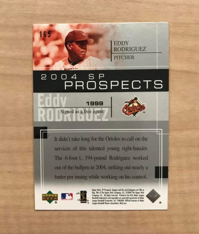 EDDY RODRIGUEZ BALTIMORE ORIOLES AUTOGRAPHED 2004 UPPER DECK SP CARD #165 W/COA