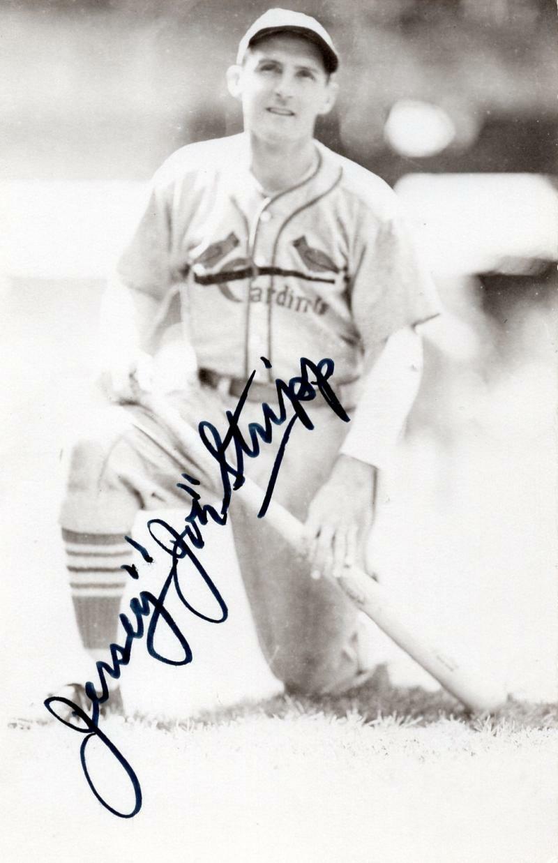  JERSEY JOE STRIPP ST. LOUIS CARDINALS   SIGNED 4X6 POSTCARD W/ COA
