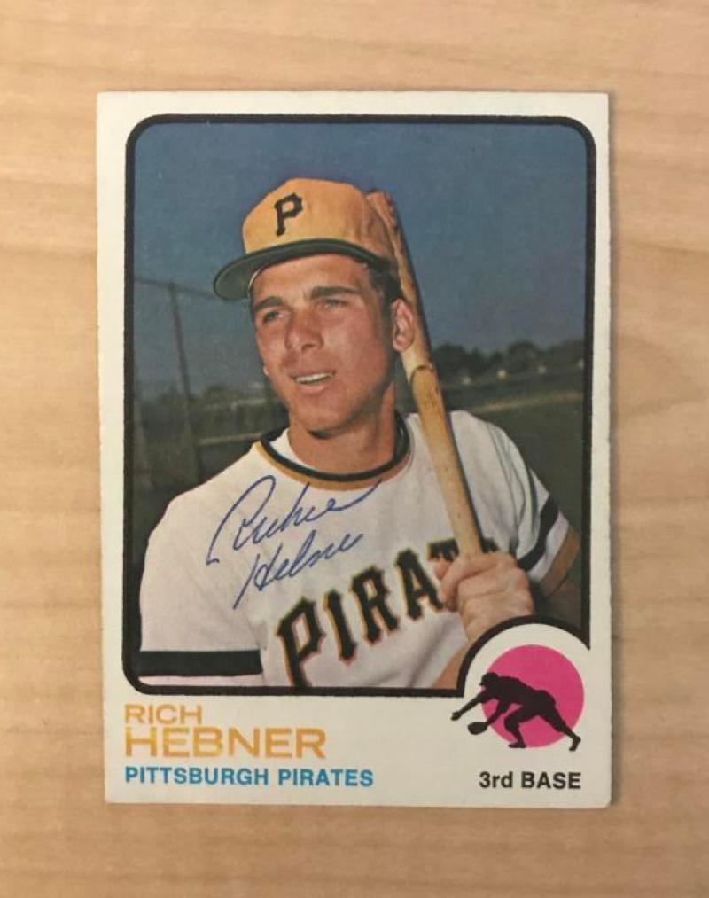 RICH HEBNER PITTSBURGH PIRATES VINTAGE SIGNED 1973 TOPPS CARD #2 W/COA