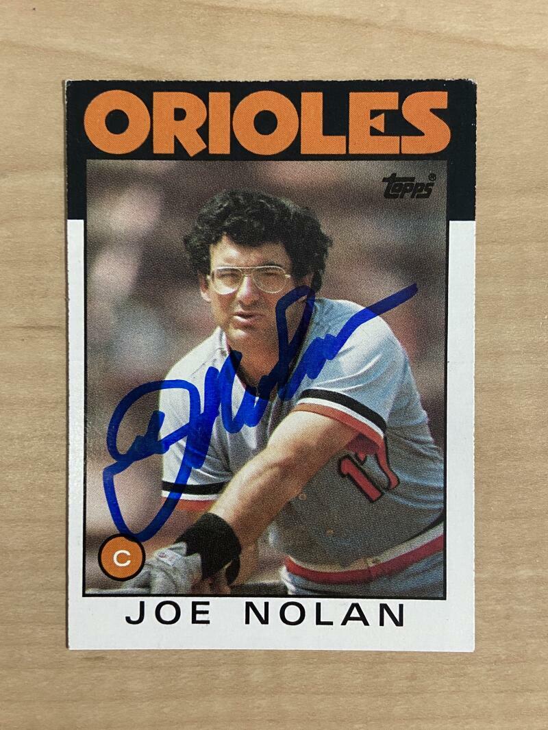 JOE NOLAN BALTIMORE ORIOLES SIGNED AUTOGRAPHED 1986 TOPPS CARD #781 W/COA