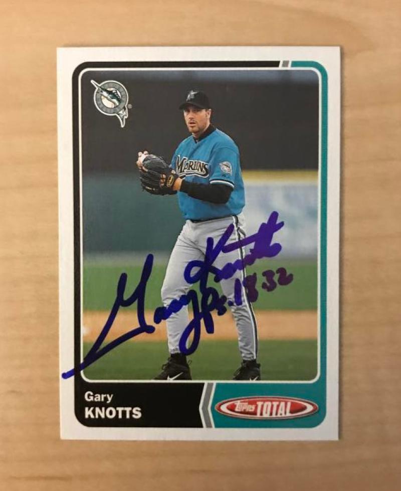 GARY KNOTTS FLORIDA MARLINS SIGNED AUTOGRAPHED 2003 TOPPS TOTAL CARD #421 W/COA