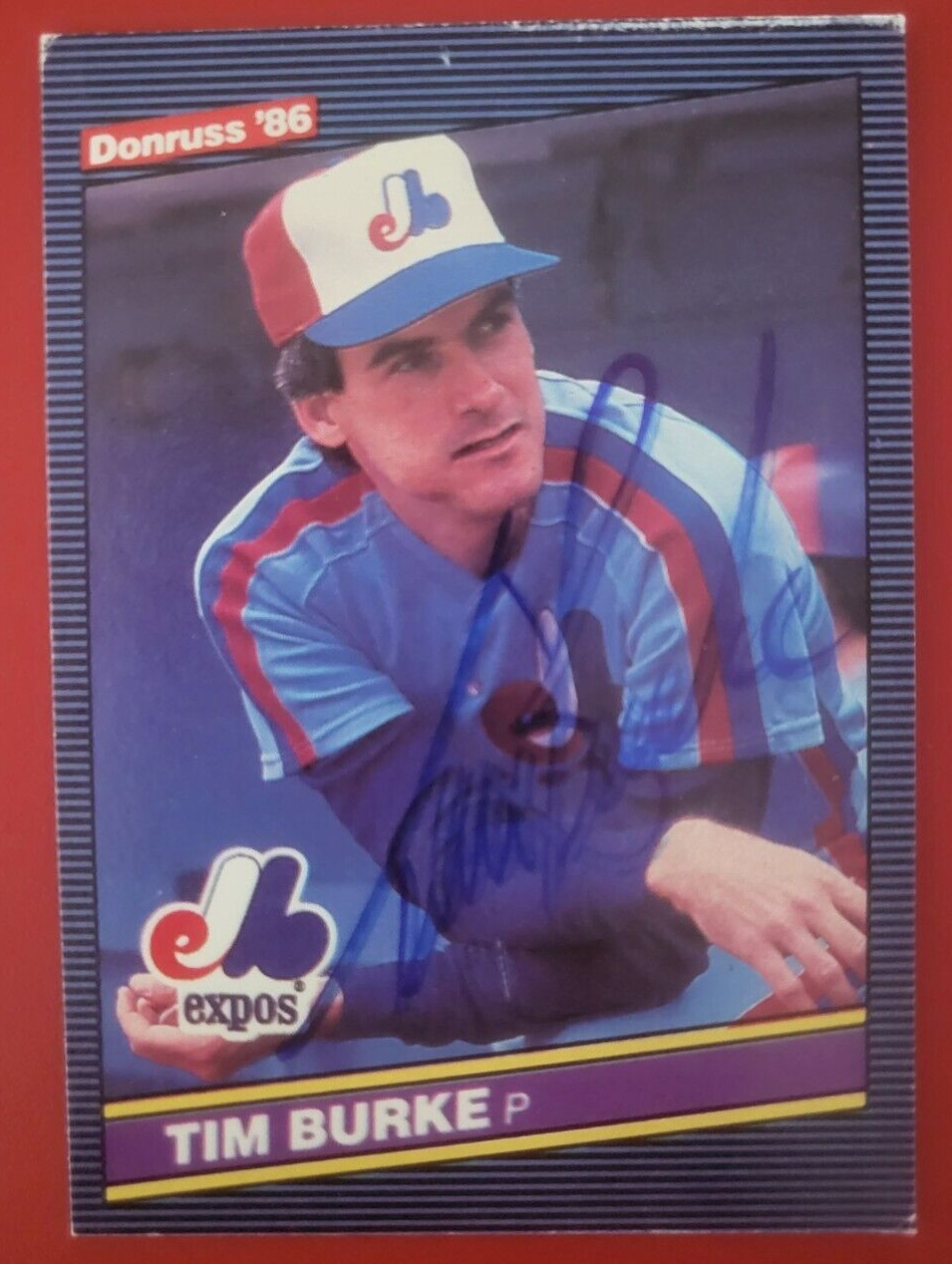 1986 DONRUSS TIM BURKE MONTREAL EXPOS SIGNED AUTOGRAPHED AUTO CARD #421