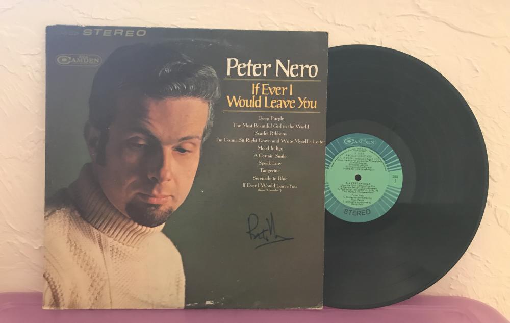 PETER NERO "IF EVER I WOULD LEAVE YOU"  SIGNED AUTO  VINYL RECORD  ALBUM W/COA