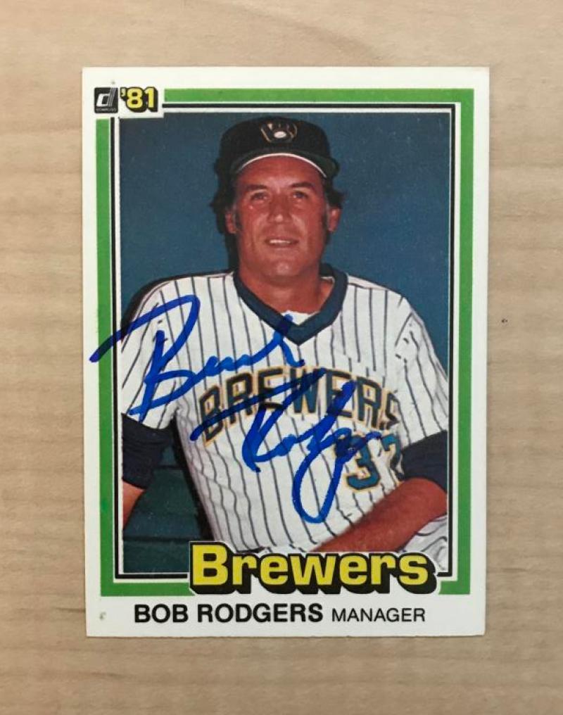 BOB RODGERS MILWAUKEE BREWERS SIGNED AUTOGRAPHED 1981 DONRUSS CARD #327 W/COA
