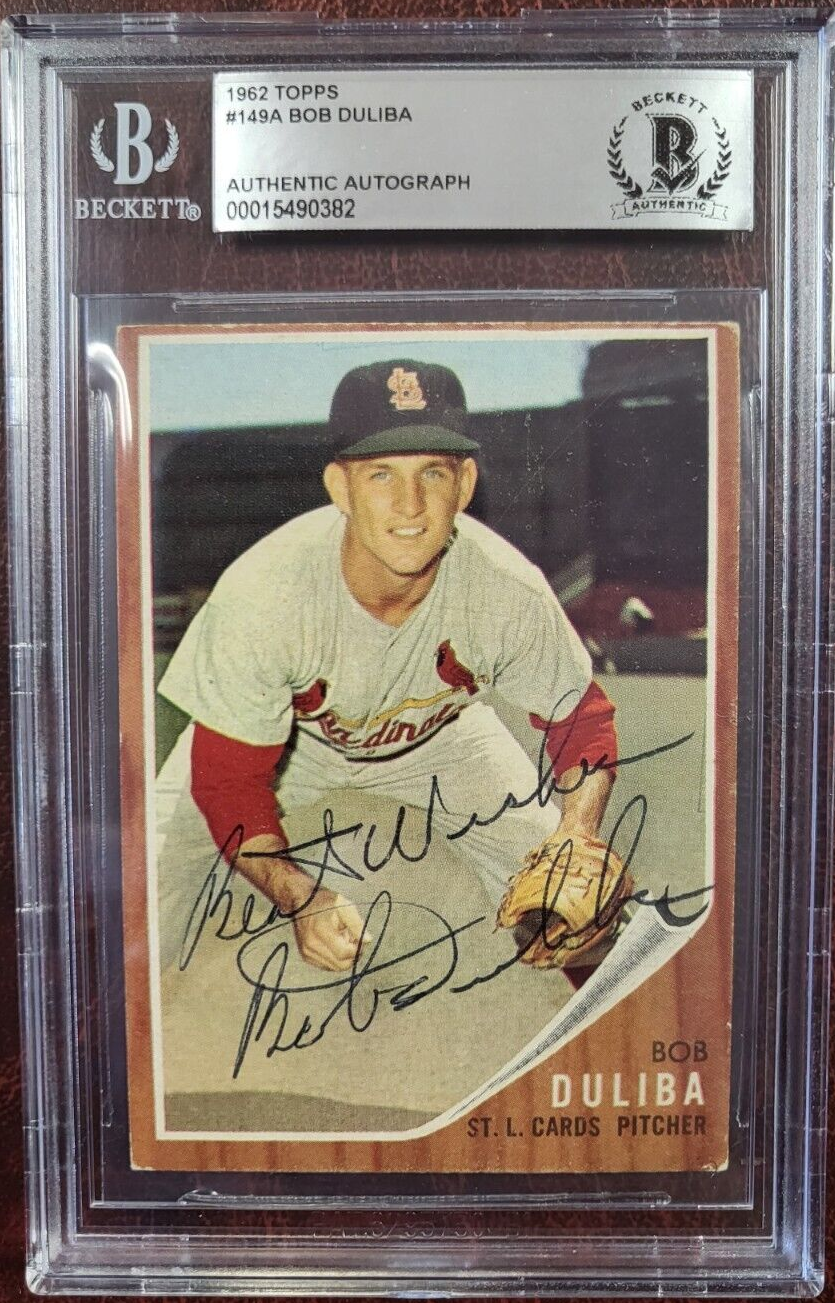 1962 TOPPS BOB DULIBA CARDINALS SIGNED AUTO #149A CARD BECKETT AUTHENTIC