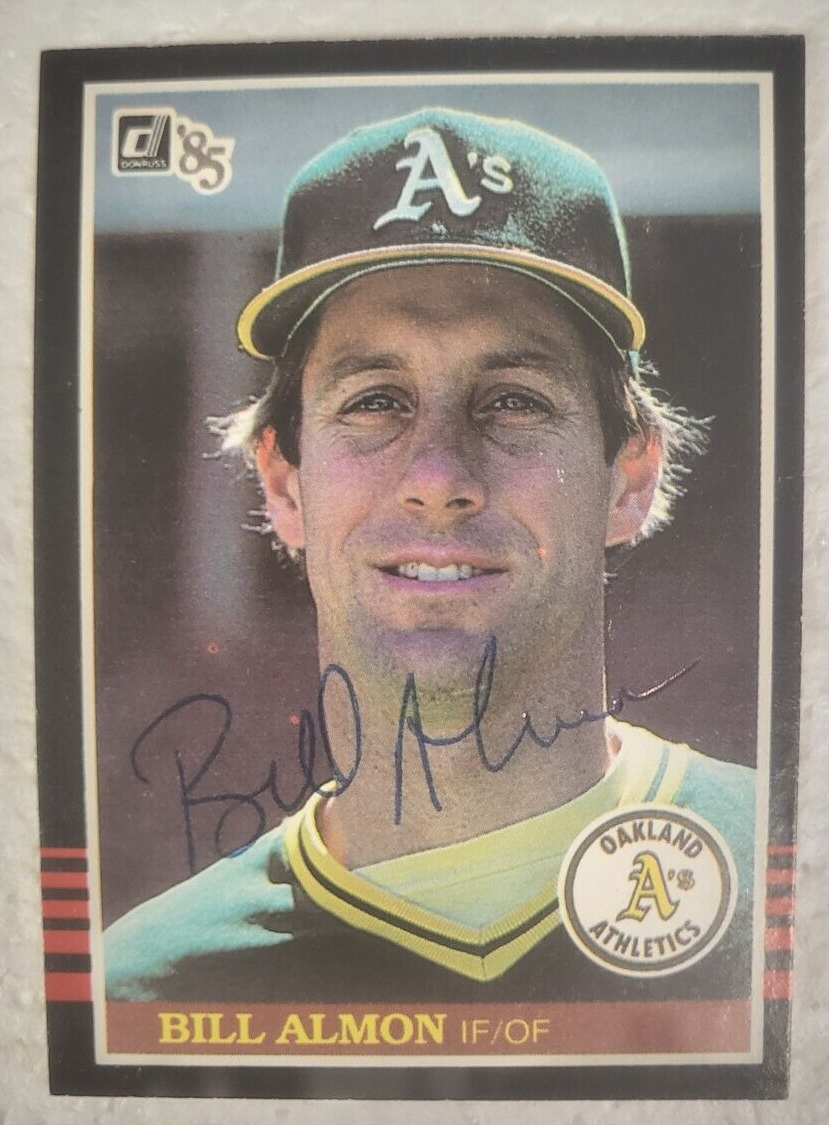 1985 DONRUSS BILL ALMON OAKLAND ATHLETICS A'S SIGNED AUTO CARD #589 W/COA