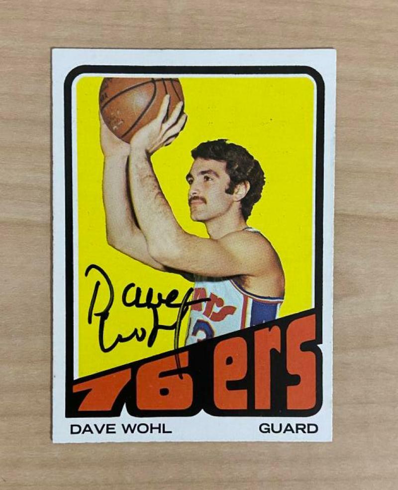 DAVID WOHL PHILADELPHIA 76ERS SIGNED AUTOGRAPHED 72-73 TOPPS CARD #99 W/COA 