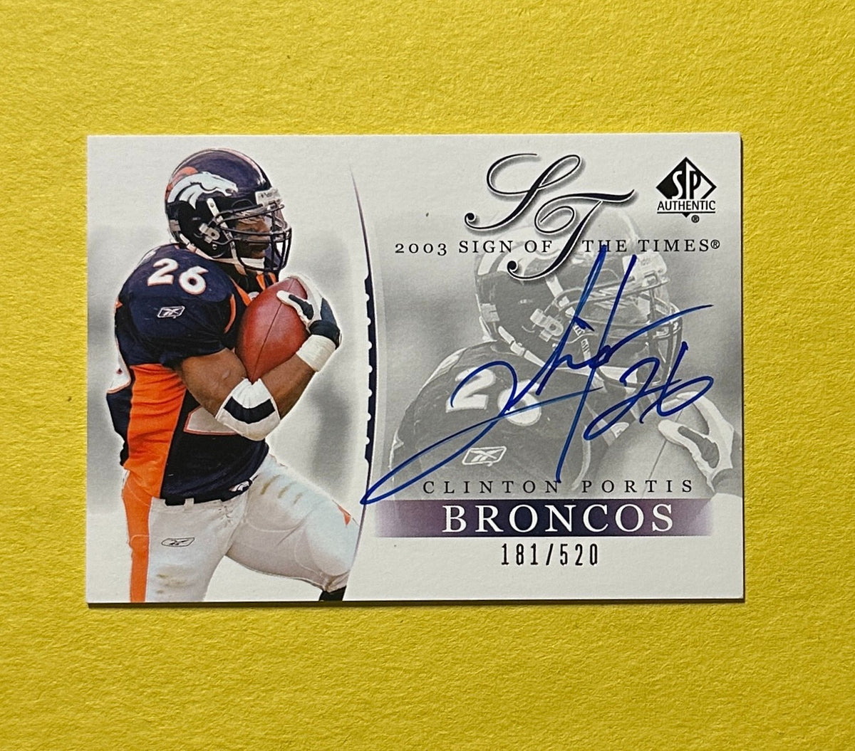 2003 UPPER DECK SP CLINTON PORTIS SIGN OF THE TIMES /520 #PO BRONCOS