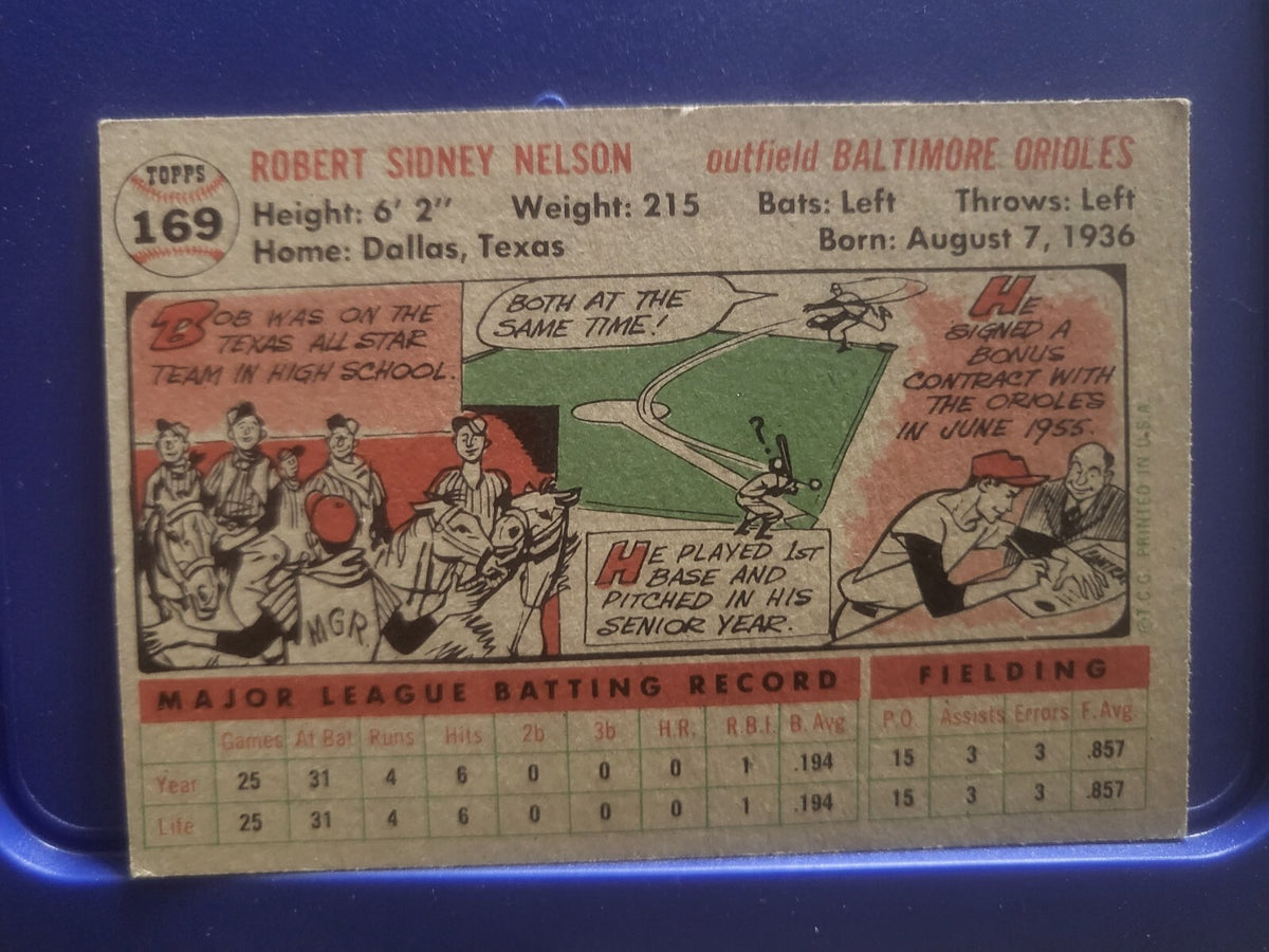 1956 TOPPS BOB NELSON BALTIMORE ORIOLES #169 CARD VINTAGE