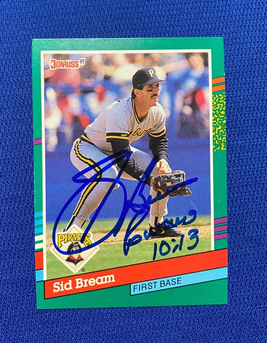 1991 DONRUSS SID BREAM PITTSBURGH PIRATES SIGNED AUTOGRAPHED #644 CARD W/COA