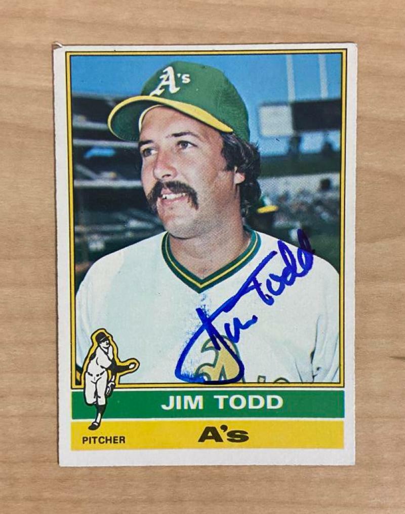 JIM TODD OAKLAND ATHLETICS SIGNED AUTOGRAPHED 1976 TOPPS CARD #221 W/COA