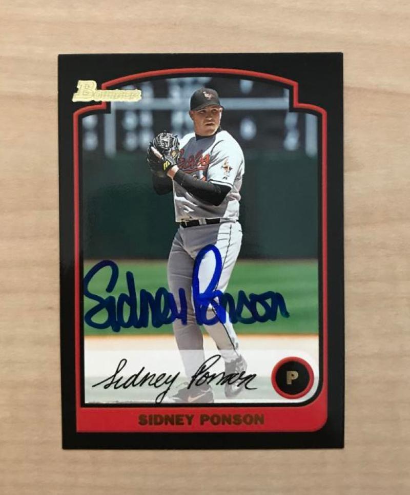 SIDNEY PONSON BALTIMORE ORIOLES SIGNED AUTOGRAPHED 2003 BOWMAN CARD #56 W/COA 