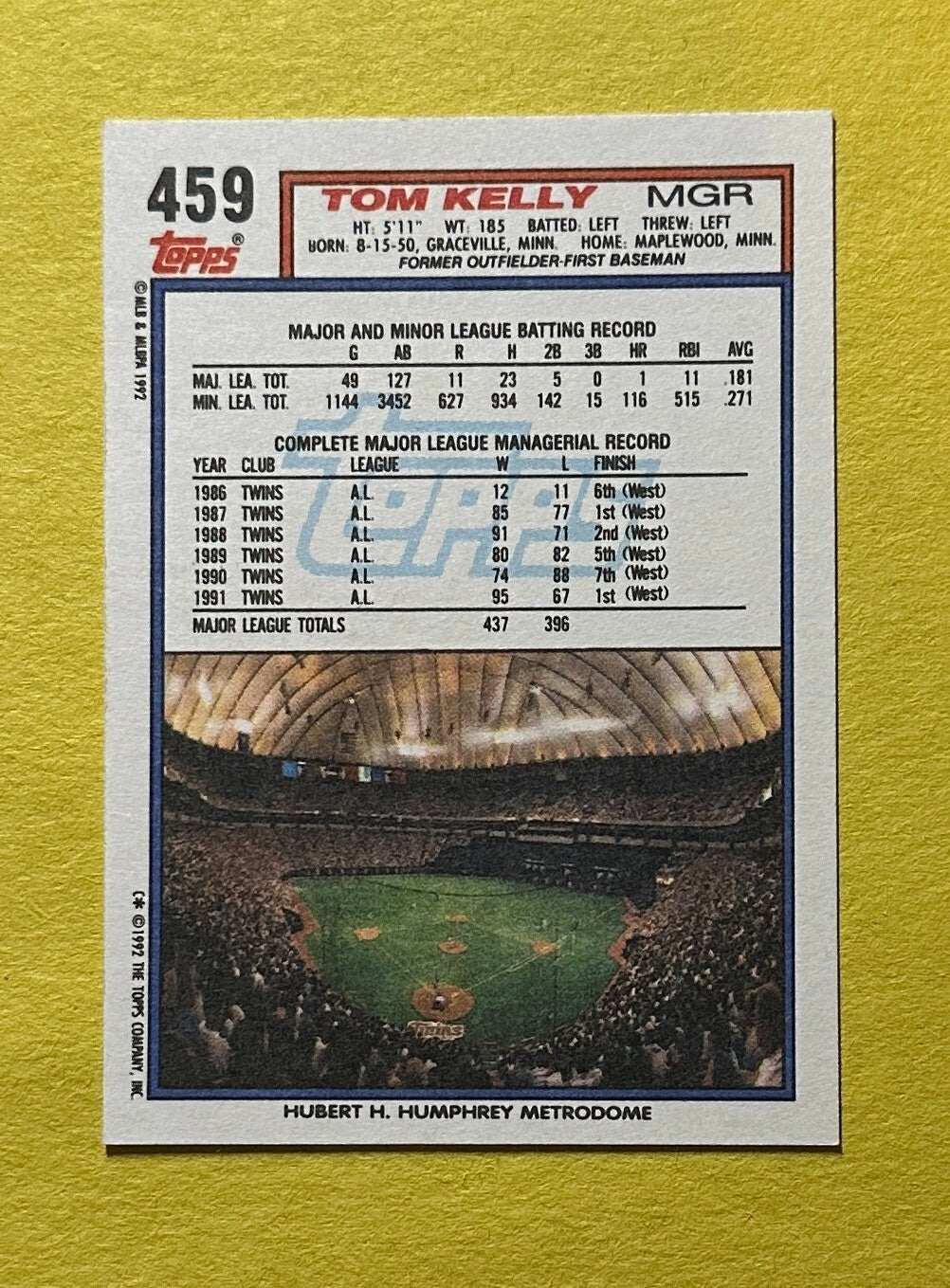 1992 TOPPS TOM KELLY SIGNED AUTOGRAPH CARD W/ COA #459 TWINS