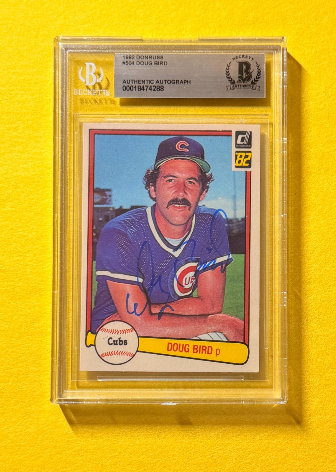 1982 DONRUSS DOUG BIRD #504 SIGNED AUTO CARD BECKETT AUTHENTIC CUBS