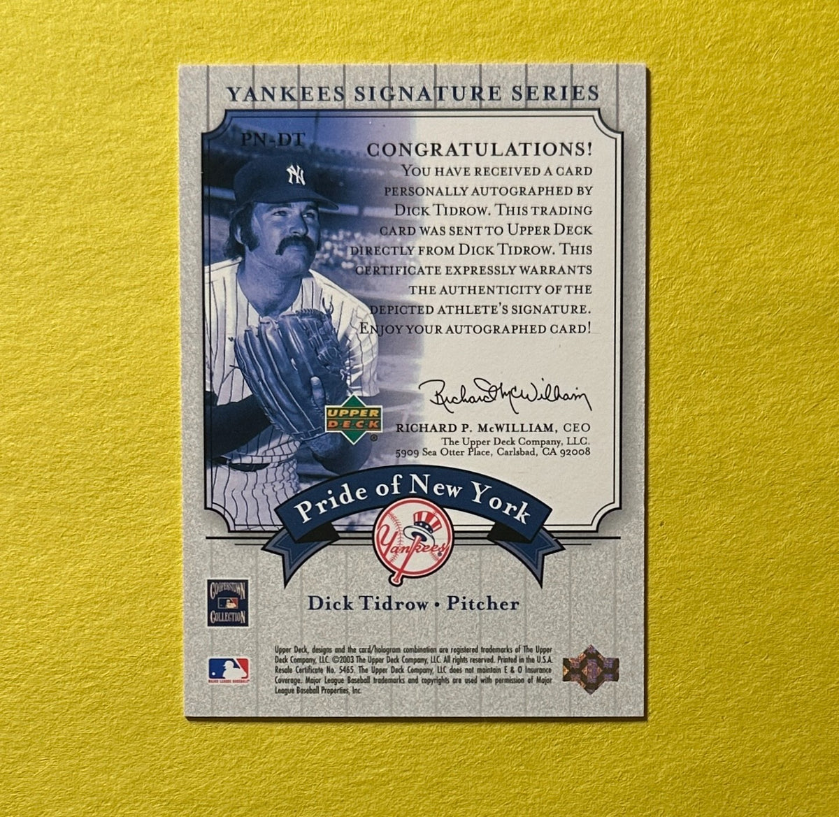 2003 UPPER DECK YANKEES SIGNATURE SERIES DICK TIDROW #PN-DT