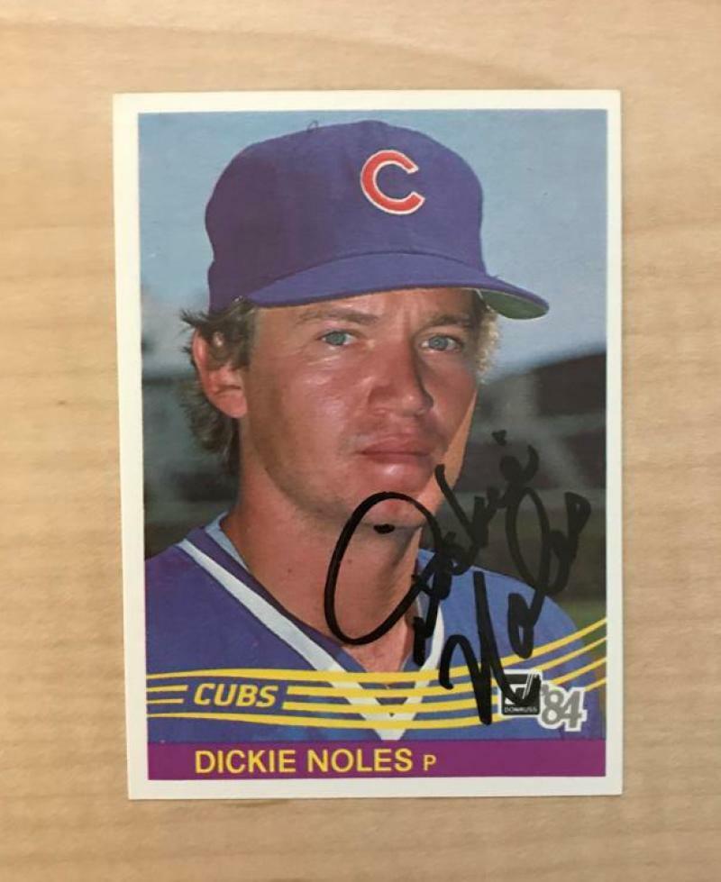 DICKIE NOLES CHICAGO CUBS SIGNED AUTOGRAPHED 1984 DONRUSS CARD #266 W/COA
