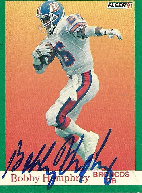 BOBBY HUMPHREY DENVER BRONCOS SIGNED AUTOGRAPHED 1991 FLEER CARD #47 W/COA