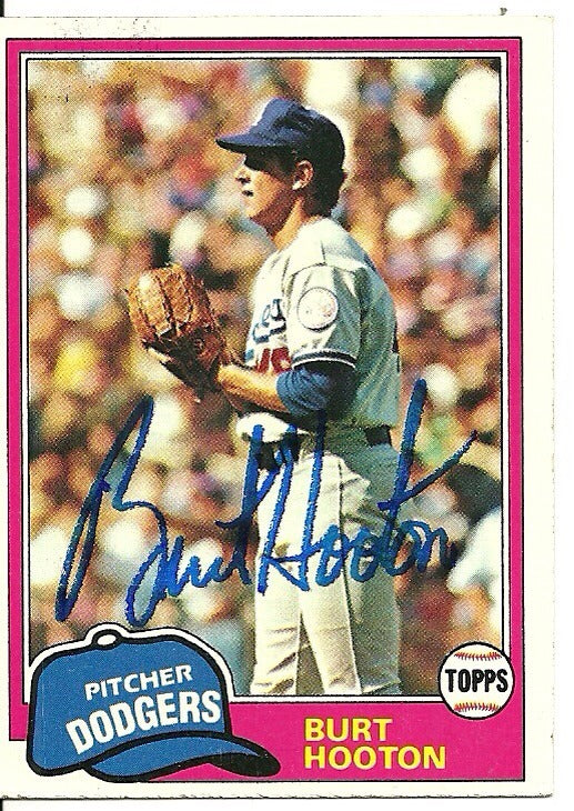 BURT HOOTON LOS ANGELES DODGERS SIGNED AUTOGRAPHED 1981 TOPPS CARD #565 W/COA
