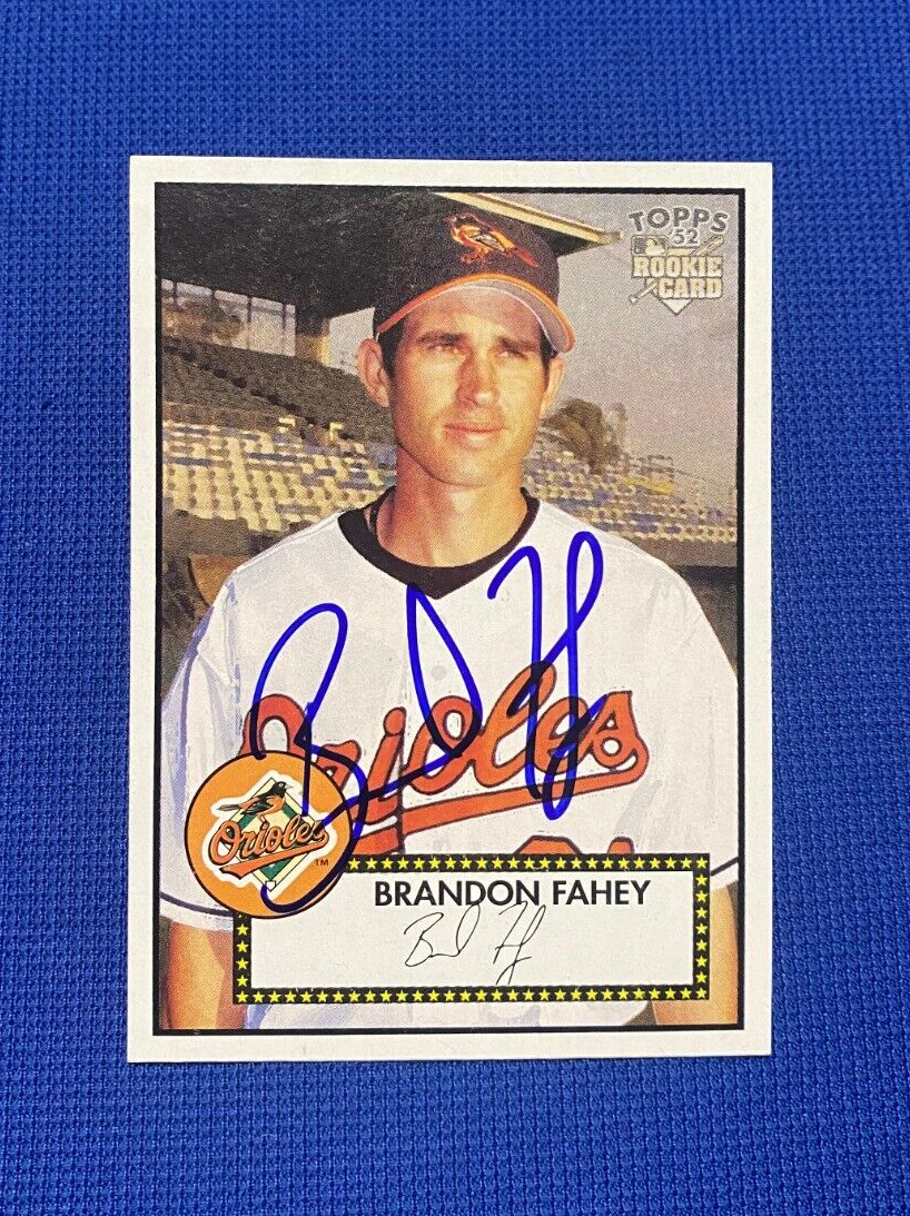 2006 TOPPS BRANDON FAHEY BALTIMORE ORIOLES SIGNED AUTOGRAPHED #98 CARD W/COA