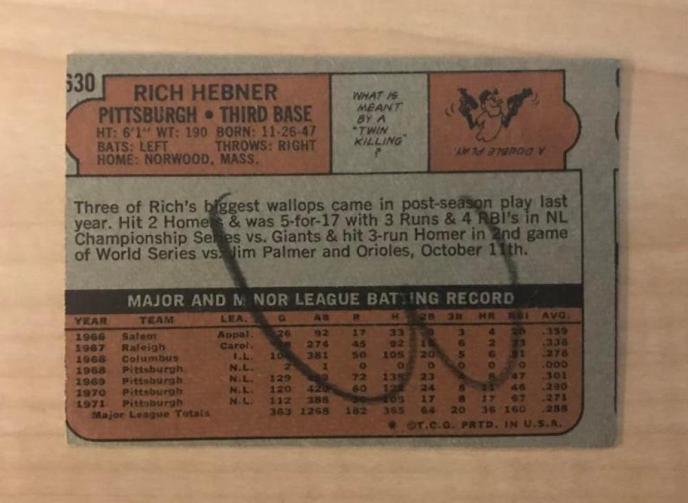 RICH HEBNER PITTSBURGH PIRATES VINTAGE SIGNED 1972 TOPPS CARD #630 W/COA 