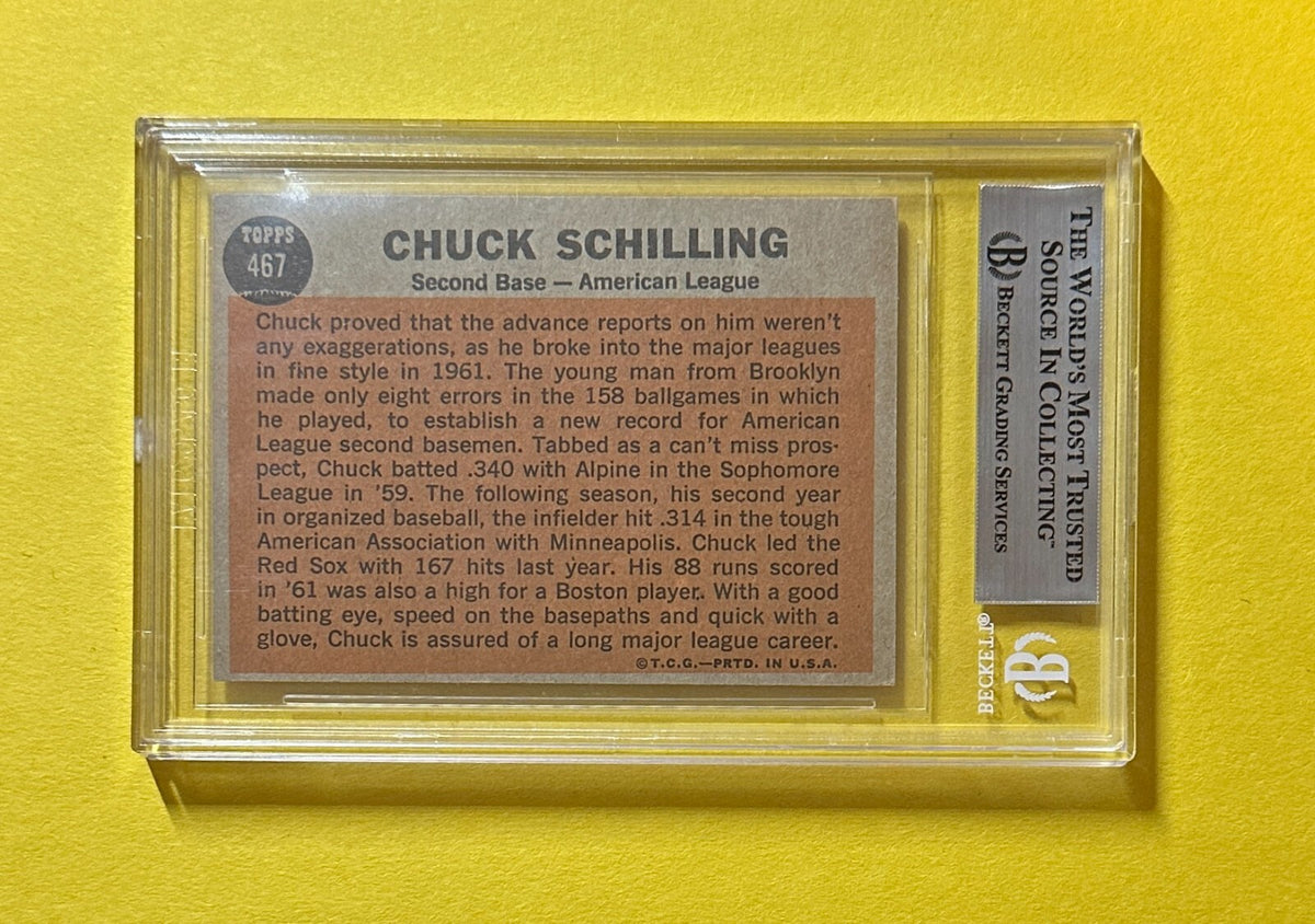 1962 TOPPS CHUCK SCHILLING #467 BECKETT AUTHENTIC SIGNED AUTOGRAPHED CARD