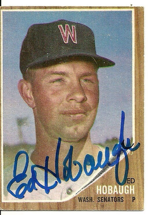 ED HOBAUGH WASHINGTON SENATORS SIGNED AUTOGRAPHED 1962 TOPPS CARD #79 W/COA