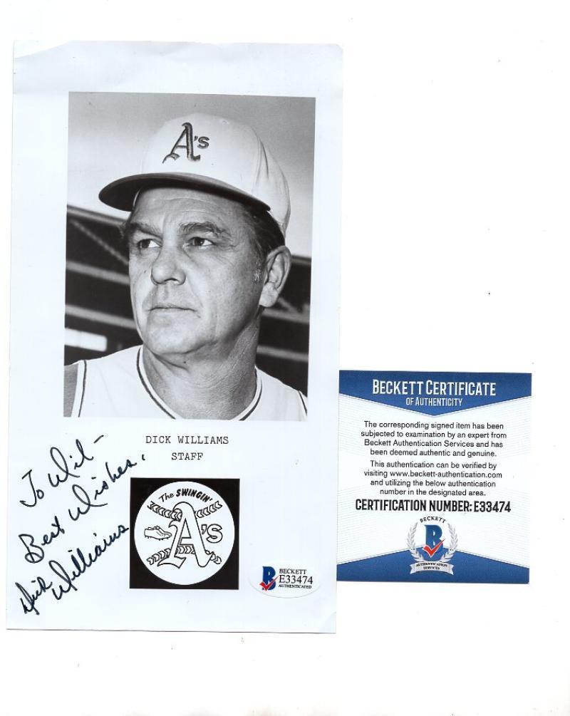 DICK WILLIAMS A'S TO WIL SIGNED 4X7 RARE DECEASED BECKETT E33536