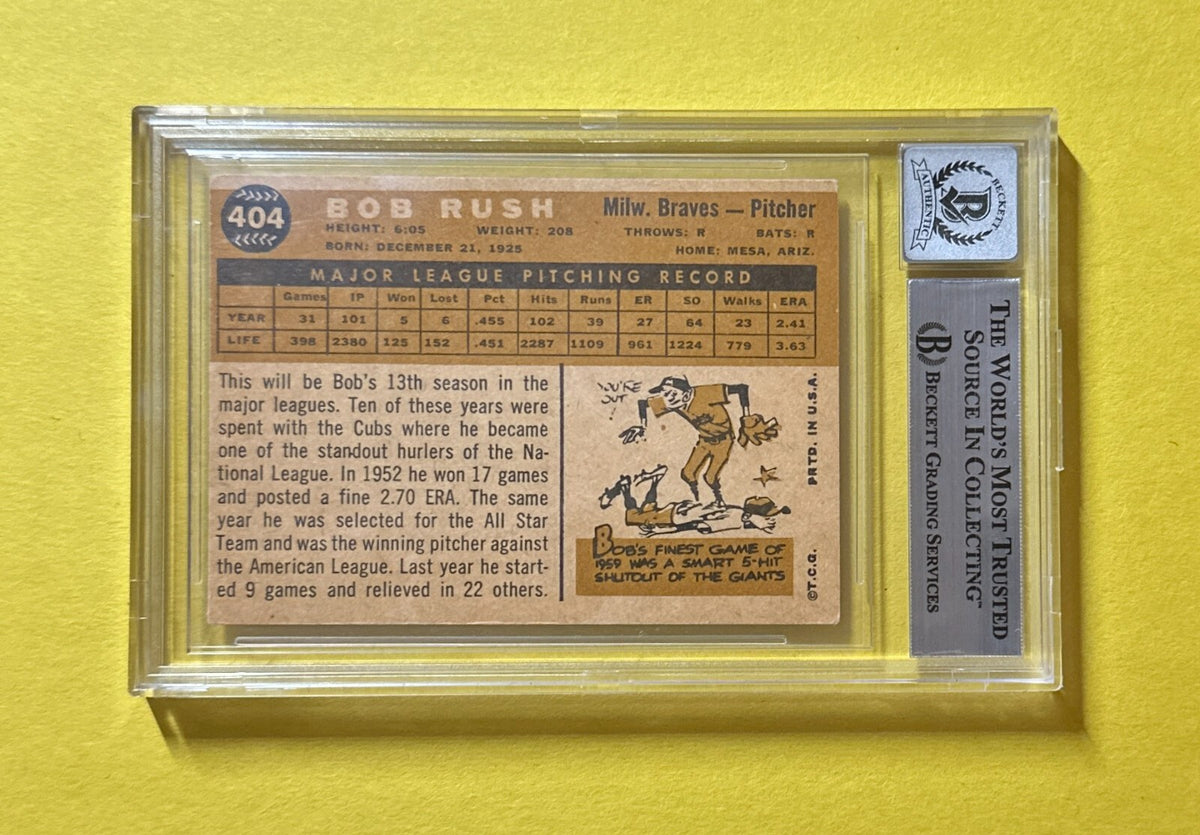 1960 TOPPS BOB RUSH #404 SIGNED AUTOGRAPHED CARD BECKETT AUTH 10 BRAVES