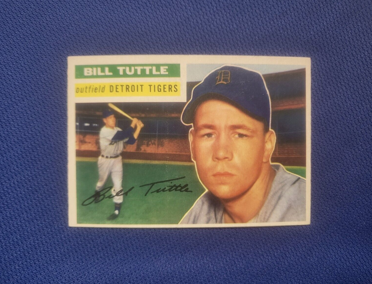 1956 TOPPS BILL TUTTLE DETROIT TIGERS #203 CARD VINTAGE SET-BREAK