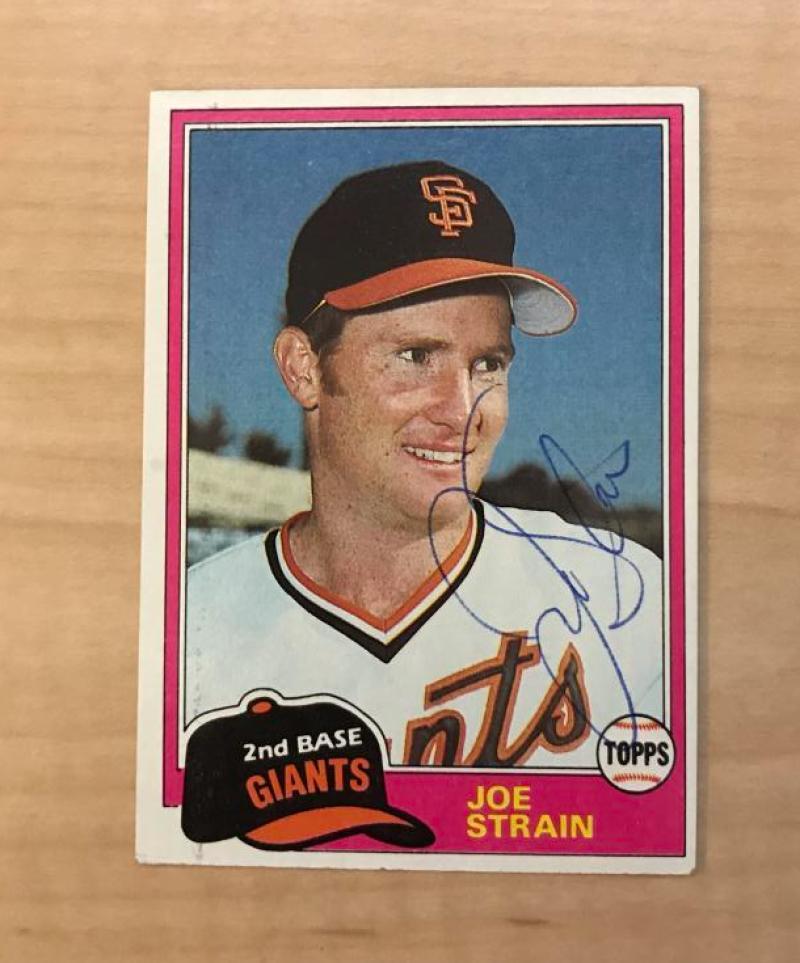 JOE STRAIN SAN FRANCISCO GIANTS SIGNED AUTOGRAPHED 1981 TOPPS CARD #361 W/COA
