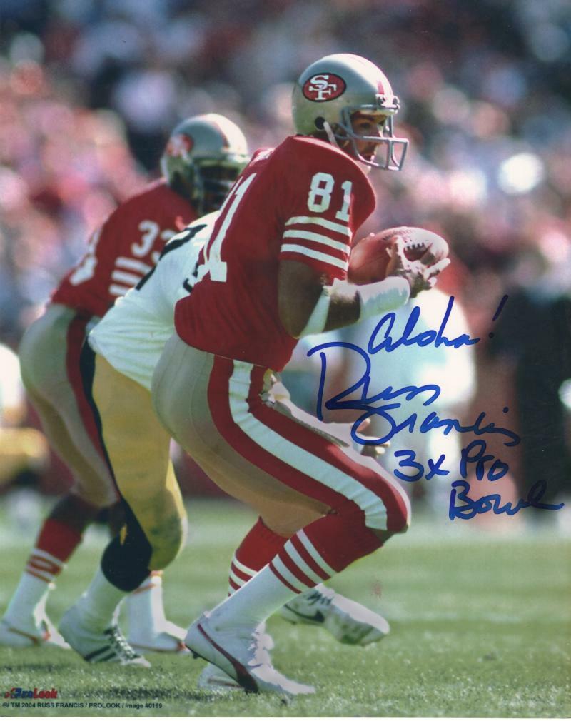 RUSS FRANCIS 49ERS 3X PRO BOWL  ALOHA  SIGNED AUTOGRAPHED 8X10 PHOTO W/ COA