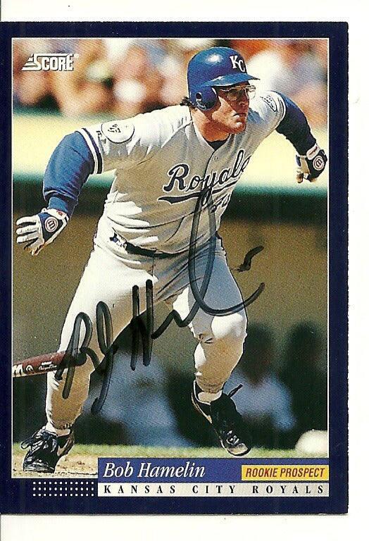 BOB HAMELIN KANSAS CITY ROYALS SIGNED AUTO 1994 SCORE CARD #622 W/COA