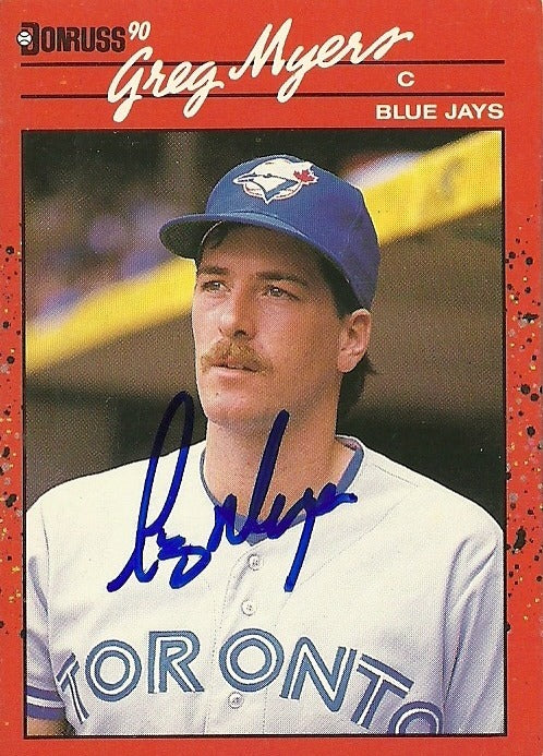 GREG MYERS TORONTO BLUE JAYS SIGNED AUTOGRAPHED 1990 DONRUSS CARD #706 W/COA