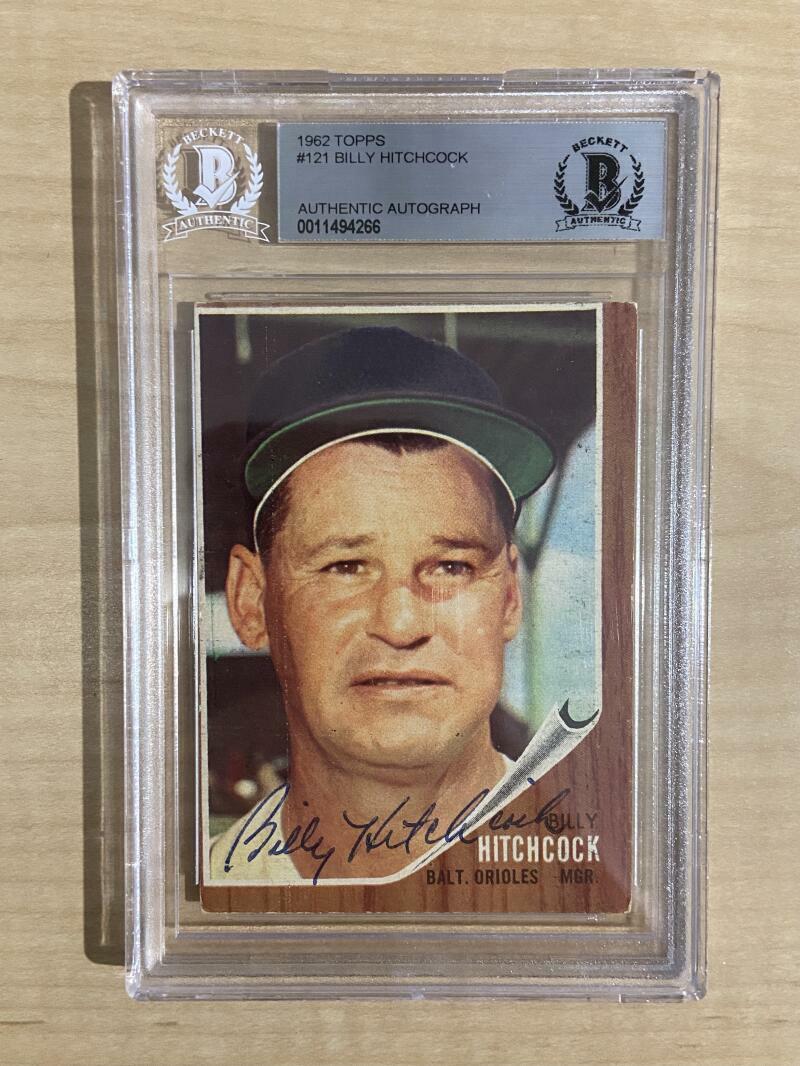1962 TOPPS BILLY HITCHCOCK ORIOLES #121 SIGNED CARD BECKETT AUTHENTIC AUTO