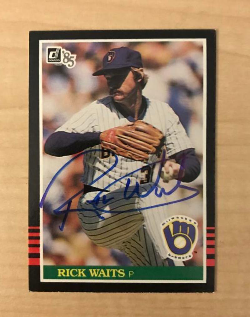 RICK WAITS MILWAUKEE BREWERS SIGNED AUTOGRAPHED 1985 DONRUSS CARD #368 W/COA
