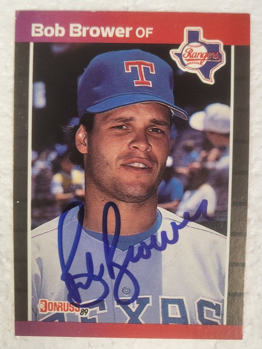 1989 DONRUSS BOB BROWER TEXAS RANGERS SIGNED AUTO CARD #411 W/COA