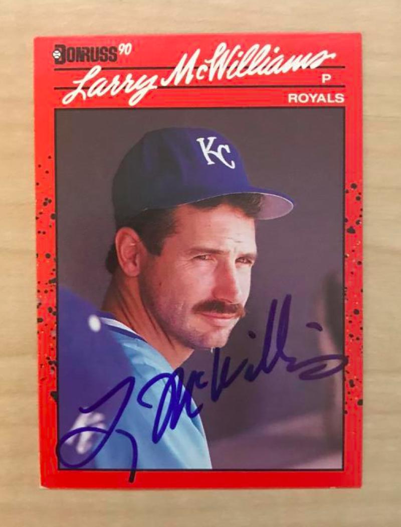 LARRY MCWILLIAMS KANSAS CITY ROYALS SIGNED AUTOGRAPHED 1990 DONRUSS #709 W/COA 
