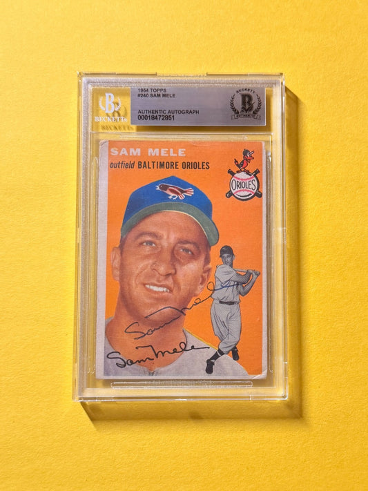 1954 TOPPS SAM MELE #240 SIGNED AUTO CARD BECKETT AUTHENTIC ORIOLES